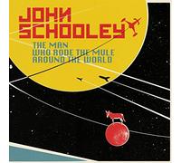 John Schooley - The Man Who Rode The Mule Around The World