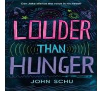 John Schu Louder Than Hunger Paperback Book John Schu Multicolor