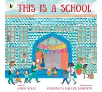 John Schu This Is a School Paperback Book John Schu Multicolor