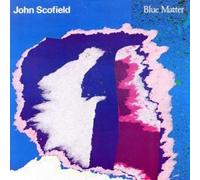 John Scofield - Blue Matter