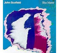 John Scofield - Blue Matter