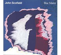 John Scofield - Blue Matter (UK Import) [Vinyl LP]