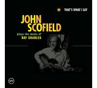 JOHN SCOFIELD "THAT`S WHAT I SAY" CD NEW