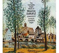 John Scott - Durufle: The Complete Organ Music