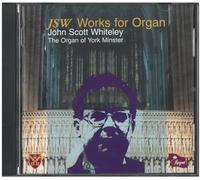 John Scott Whiteley - JSW Works for Organ