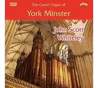 John Scott Whiteley - The Grand Organ Of York Minster [DVD]