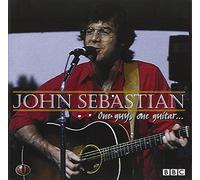 John Sebastian - One Guy, One Guitar