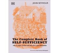 John Seymour - Complete Book of Self-Sufficiency The Classic Guide f - D245z