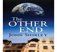 John Shirley The Other End Paperback Book John Shirley Multicolor