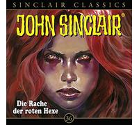 John Sinclair Classics - 036/die Rache der Roten Hexe