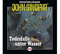 John Sinclair - Folge 152: Todesfalle unter Wasser. Teil 2 von 2.