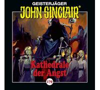 John Sinclair - Folge 179: Kathedrale der Angst. Hörspiel.