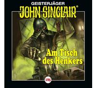 John Sinclair - Folge 185: Am Tisch des Henkers. Hörspiel.