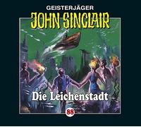 John Sinclair - Folge 88: Die Leichenstadt (Teil 2 von 2)
