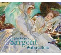 John Singer Sargent Watercolors by Erica E. Hirshler (Hardback Book)