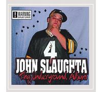 John Slaughta - Tha Underground Album [Explicit]