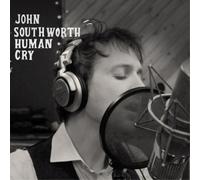 John Southworth Human Cry (CD) Album (US IMPORT)