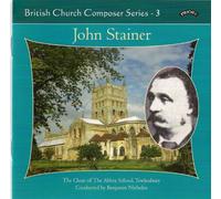 John Stainer - British Church Composers (Nicholas, Cast, Etherington)