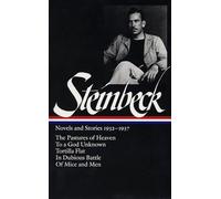 John Steinbeck: Novels and Stories 1932-1937 (LOA #72): The Pastures of Heaven / To a God Unknown / Tortilla Flat / In Dubious Battle / Of Mice and Men: 1 (Library of America John Steinbeck Edition)