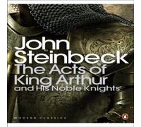 John Steinbeck The Acts of King Arthur & his Noble Knights Paperback Book John Steinbeck Multicolor
