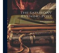 John Steinbeck The Saturday Evening Post Book - Paperback John Steinbeck Multicolor