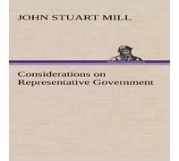 John Stuart Mill Considerations on Representative Government Hardcover Book in Green John Stuart Mill Green