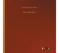 John Stuart Mill On Liberty Paperback Book John Stuart Mill Multicolor