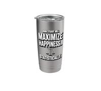 John Stuart Mills Maximize Happiness ... Statistically Stainless Steel Insulated Tumbler