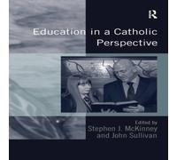 John Sullivan Education in a Catholic Perspective Paperback Book John Sullivan Multicolor