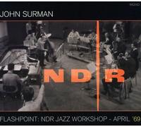 John Surman - Flashpoint: Ndr Jazz Workshop - April '69