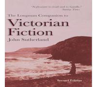 John Sutherland The Longman Companion to Victorian Fiction Hardback Book John Sutherland Multicolor