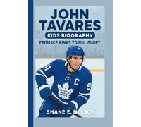 JOHN TAVARES KIDS BIOGRAPHY: From Ice Rinks to NHL Glory