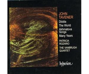 John Tavener: Diódia / The World / Akhmatova Songs / Many Years