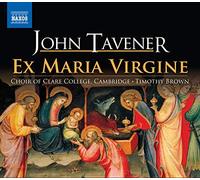 John Tavener - Tavener: Ex Maria Virgine