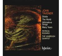 JOHN TAVERNER: DI¢DA; THE WORLD; AKHMATOVA SONGS; MANY YEARS NEW CD