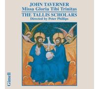 ohn Taverner - John Taverner : Missa Gloria Tibi Trinitas [CD]