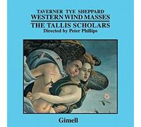 Sheppard; Taverner; Tye - Western Wind Masses