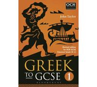 John Taylor Greek to GCSE: Part 1 : Revised edition for OCR GCSE Classical John Taylor Multicolor
