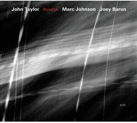 JOHN TAYLOR (PIANO)/MARC JOHNSON (BASS)/JOEY BARON - ROSSLYN NEW CD