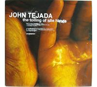 John Tejada - The Toiling of Idle Hands [VINYL]