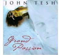 John Tesh - John Tesh: Grand Passion