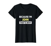 John That's Why Funny John Name Value Graphic T-Shirt, Women, Black, L