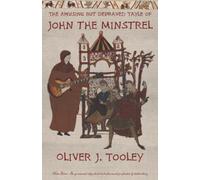John the Minstrel: The Mysterious Tale of the Magical Lute.