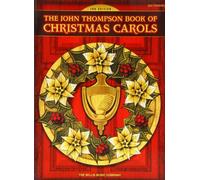 John Thompson Book of Christmas Carols: Pt. 2: Later Elementary