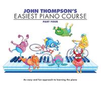 John Thompson's Easiest Piano Course 4