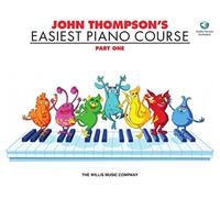 John Thompson's Easiest Piano Course: Pt. 1 (Book & Audio): Part One (Book And Audio)