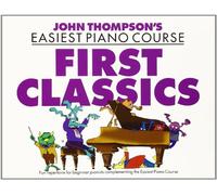 John Thomspon First Classics: For Piano