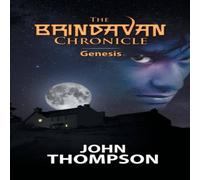 John Thompson The Brindavan Chronicle: 1. Genesis Paperback Book John Thompson Multicolor