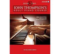 John Thompson's Adult Piano Course - Book 2: Audio Access Included!