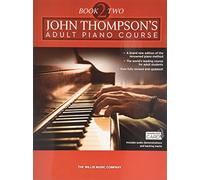 John Thompson's Adult Piano Course Book 2 & Audio. Book and Audio-Online